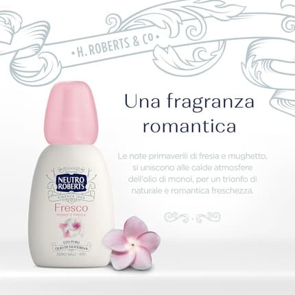 Neutro Roberts Deodorant Fresh Rose Monoi and Freesia with Pure Glycerin Oil Déodorant (Déo) Mixte