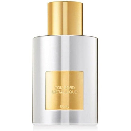 Tom Ford Metallique Eau de Parfum 100ml Spray Tom Ford