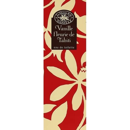 La Maison De La Vanille Vanille Fleurie De Tahiti Eau de Toilette (EDT) Mixte 100ml