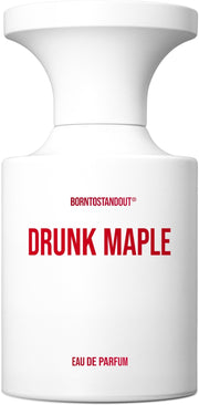 Born To Stand Out Drunk Maple par Born To Stand Out Unisex Eau de Parfum (EDP) Mixte 50ml - Maison des fragrances