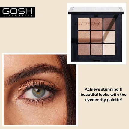 GOSH Eyedentity Vegan Eyeshadow Palette with 9 Perfectly Matched Colors in Matte and Metallic 004 Be Here - Maison des fragrances