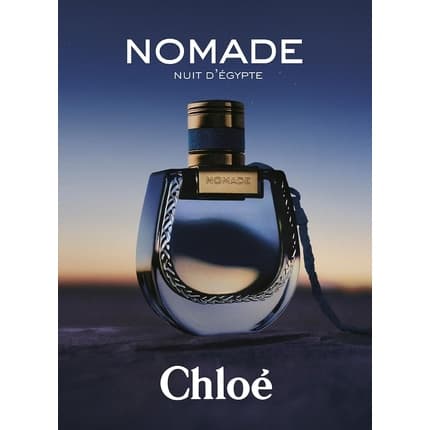 Chloé Chlo Nomade Nuit D'Gypte Eau de Parfum (EDP) Mixte 75ml